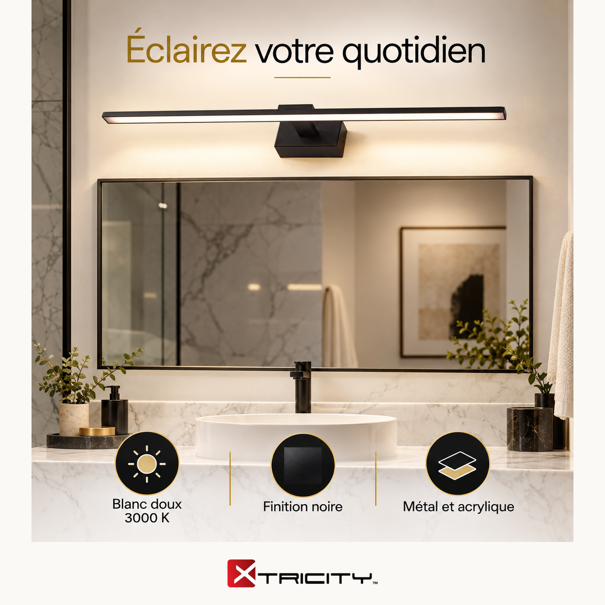 Éclairage de coiffeuse - Noir / En métal et acrylique — Avantages — logo original Xtricity