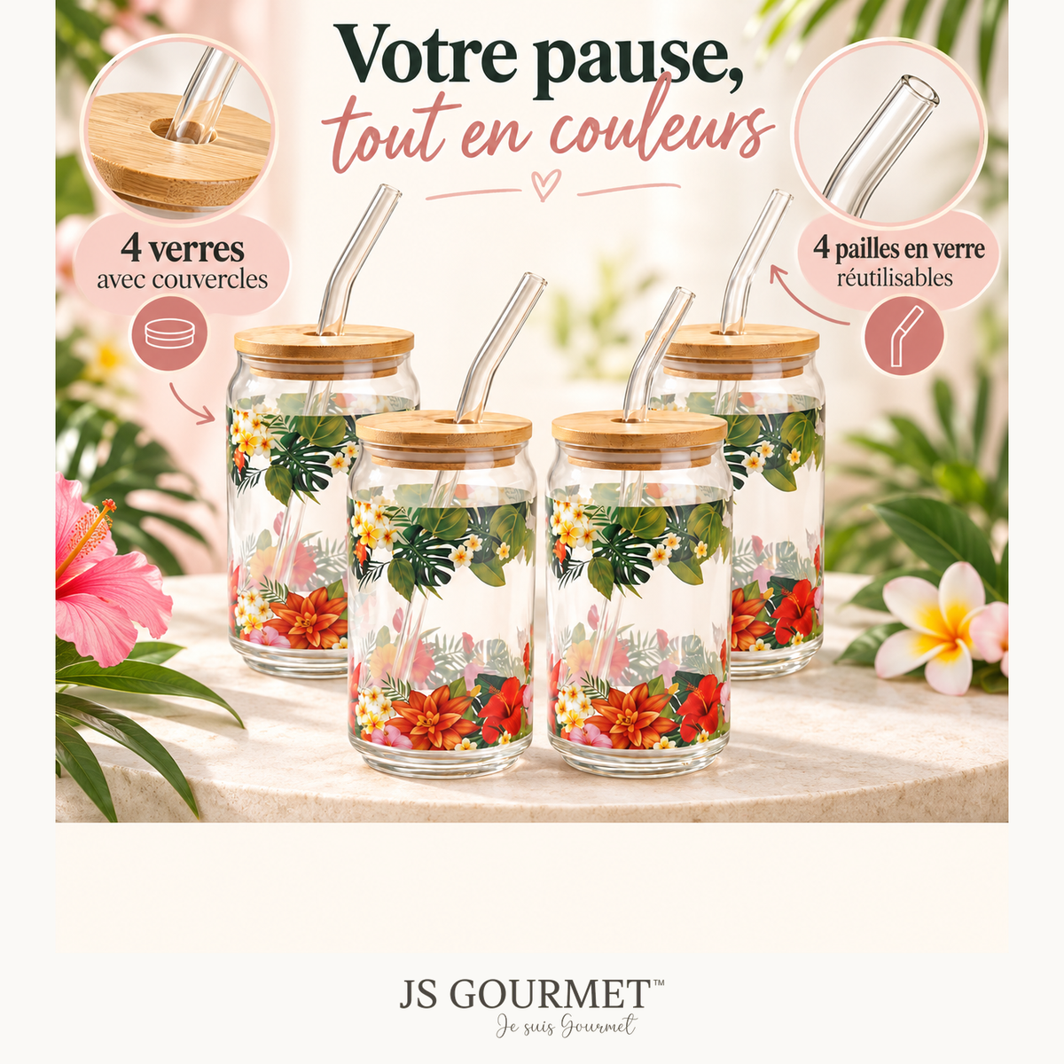 Gobelets en verre avec couvercle en bambou et paille en verre - imprimé tropical - Lot de 4 — Avantages — logo original JS-Gourmet