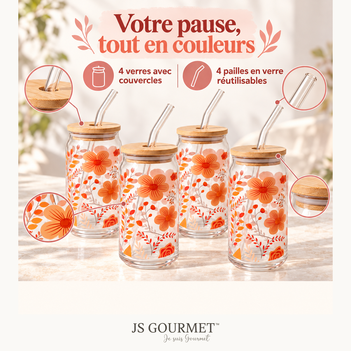 Gobelets en verre avec couvercle en bambou et paille en verre, 350 ml - Motif floral orange - Lot de 4 — Avantages — logo original JS-Gourmet