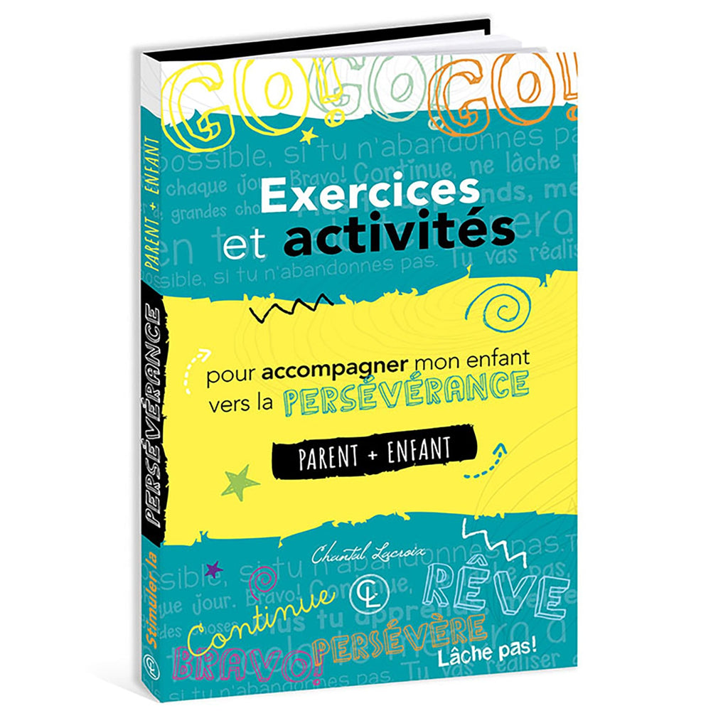 Chantal Lacroix - Livre d'exercices et d'activités  « Persévérance » pour Parents et Enfants