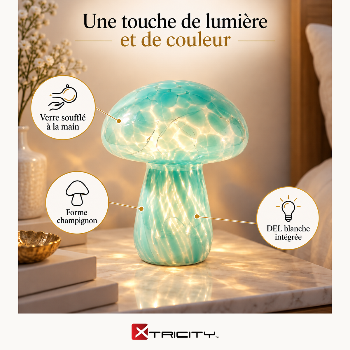 Lampe de table en verre Champignon de Jade — Avantages — logo original Xtricity